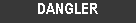 Dangler