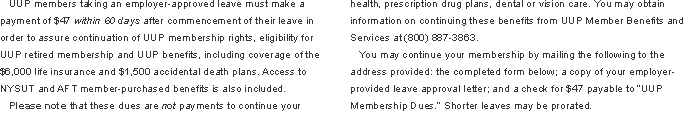 UUP members taking an employer-approved leave must make a payme